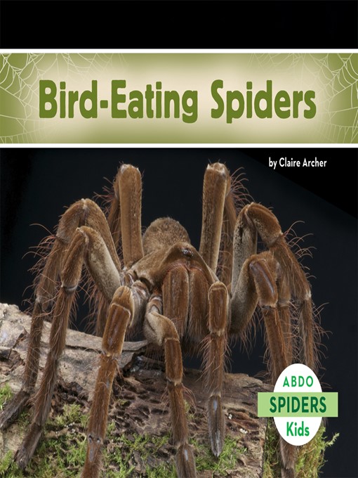 Title details for Bird-Eating Spiders by Claire Archer - Available
